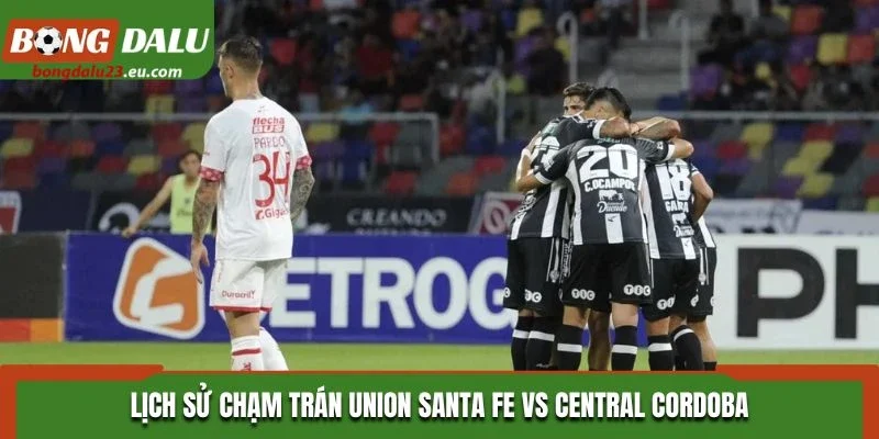 Lịch sử chạm trán Union Santa Fe vs Central Cordoba